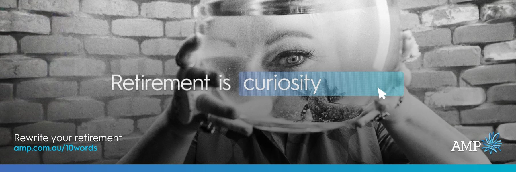 Black and white image of a woman's face behind glass, with the text 'Retirement is curiosity' overlaid on a brick wall background.
