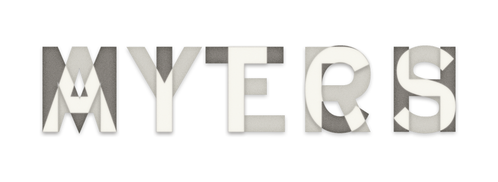 Bold white typography spelling MYERS on a solid black background with layered semi-transparent letterforms.