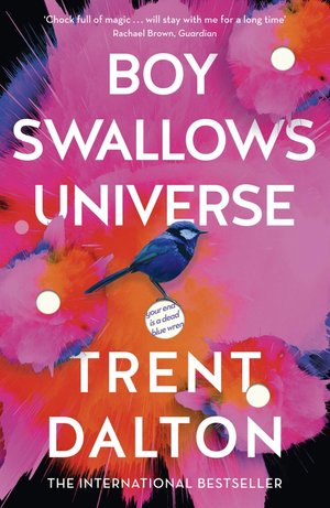 Book cover featuring "Boy Swallows Universe" by Trent Dalton, showcasing a colorful design with a small blue bird perched in the center.
