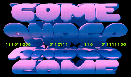 3D inflated typography rendering with pink and blue extruded letters spelling out COME AND GO against a black background.