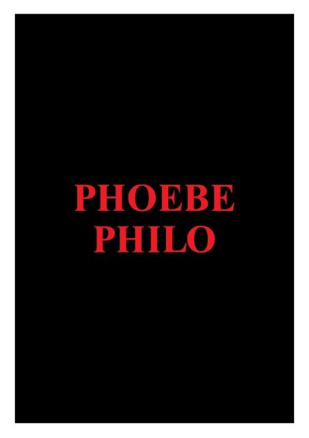 Text-based fashion advertisement against a black background featuring the words PHOEBE PHILO in a large, red, sans-serif font.