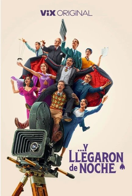 Movie poster for ViX Original film featuring a group of actors and actresses, vintage camera, and text that reads: '...Y Llegaron de Noche.'