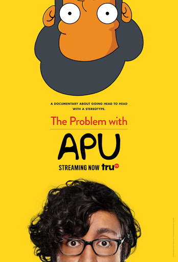 Documentary poster with cartoon and live-action faces on yellow background. Poster reads, 'The Problem with Apu, Streaming Now.'