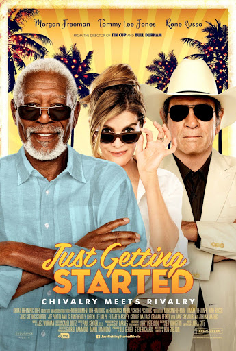 Movie poster for 'Just Getting Started' featuring actors Morgan Freeman, Tommy Lee Jones, and Rene Russo in a tropical setting.