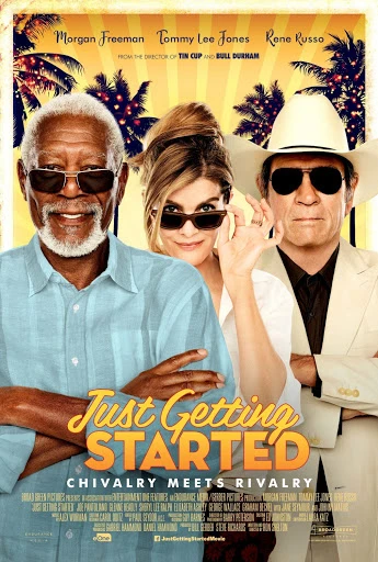Movie poster for 'Just Getting Started' featuring actors Morgan Freeman, Tommy Lee Jones, and Rene Russo in a tropical setting.
