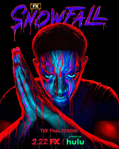 Poster for FX's Snowfall The Final Season featuring a close-up of a man's face and hands with neon blue and red lighting effects.