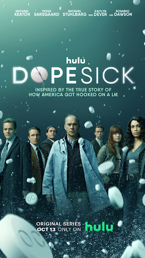Movie poster for Hulu's Dopesick featuring cast members Michael Keaton, Peter Sarsgaard, Michael Stuhlbarg, Kaitlyn Dever, and Rosario Dawson.