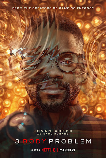 Movie poster for '3 Body Problem' featuring Jovan Adepo as Saul Durand, with a distorted effect and warm, glowing orbs in the background.