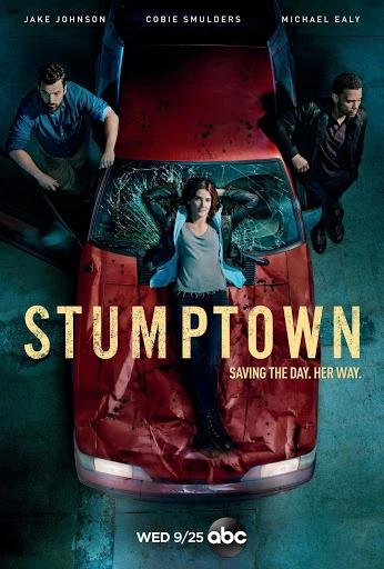 Movie poster for 'Stumptown' with Cobie Smulders lying on a red car hood, flanked by Jake Johnson and Michael Ealy. Broken windshield.