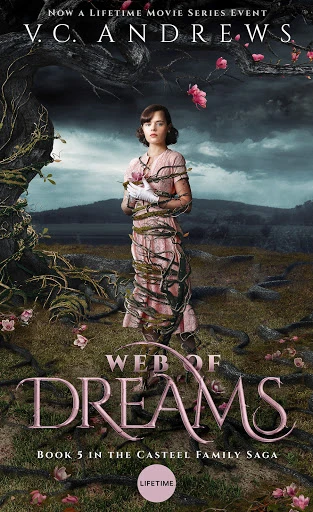 Book cover for V.C. Andrews' 'Web of Dreams' features a young woman in a pink dress wrapped in vines, set against a misty, outdoor backdrop.