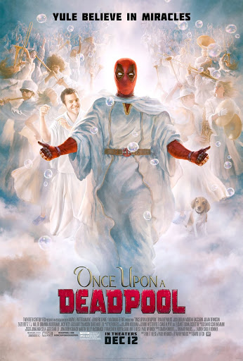 Movie poster for 'Once Upon a Deadpool' features Deadpool in a white robe amidst a heavenly scene of angels and clouds.