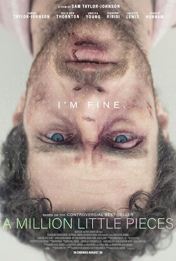 Movie poster for 'A Million Little Pieces' features a man's face, inverted, with text overlay, promoting its August 30th cinema release.