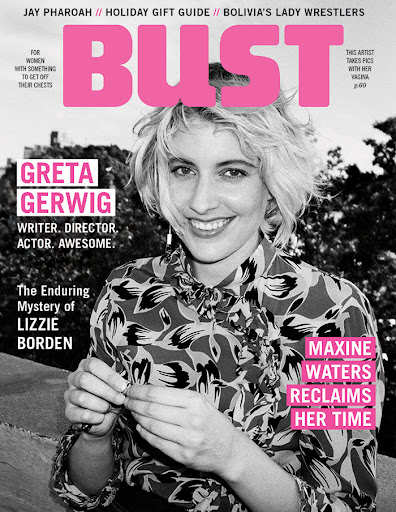 Bust magazine cover features Greta Gerwig in a floral shirt against a blurred city background. Magazine masthead and headlines visible.