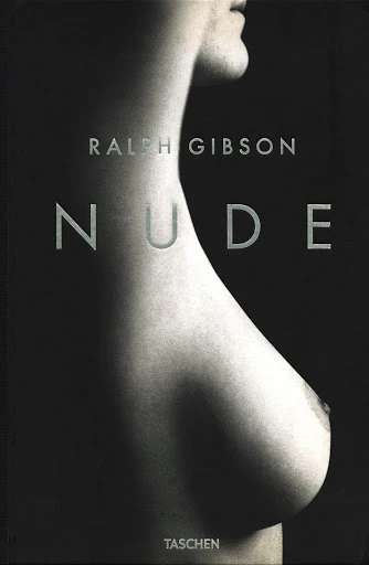 Book cover with a nude female torso. The title reads 'Ralph Gibson Nude' with the publisher 'Taschen' at the bottom.