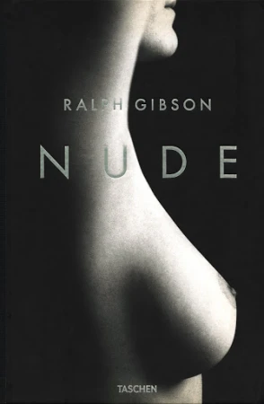 Book cover with a nude female torso. The title reads 'Ralph Gibson Nude' with the publisher 'Taschen' at the bottom.