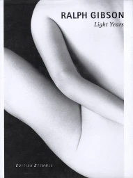 Monochrome close-up book cover featuring abstract human form photography by Ralph Gibson titled Light Years