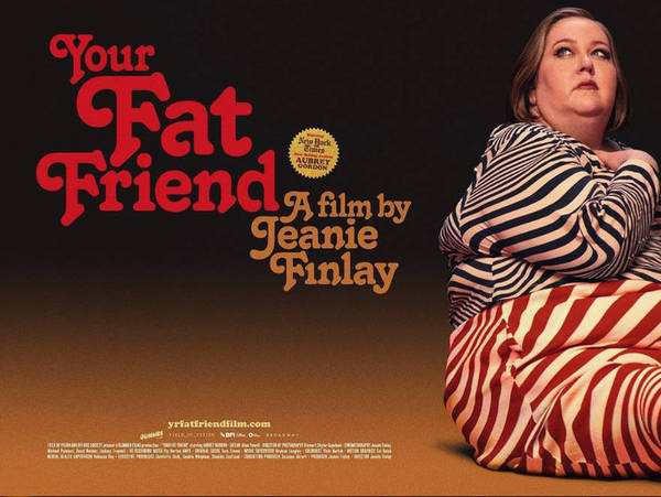 Movie poster for 'Your Fat Friend' features a woman in striped clothing against a tan and black background, with the title in red text.