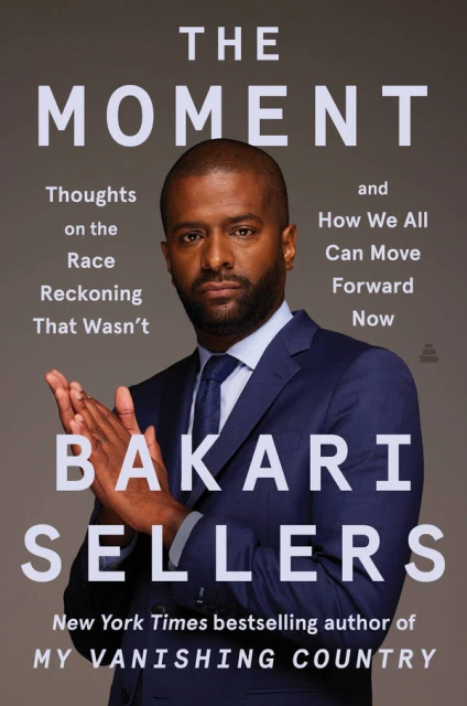 Book cover featuring Bakari Sellers, New York Times bestselling author, promoting 'The Moment' with a close-up studio portrait.