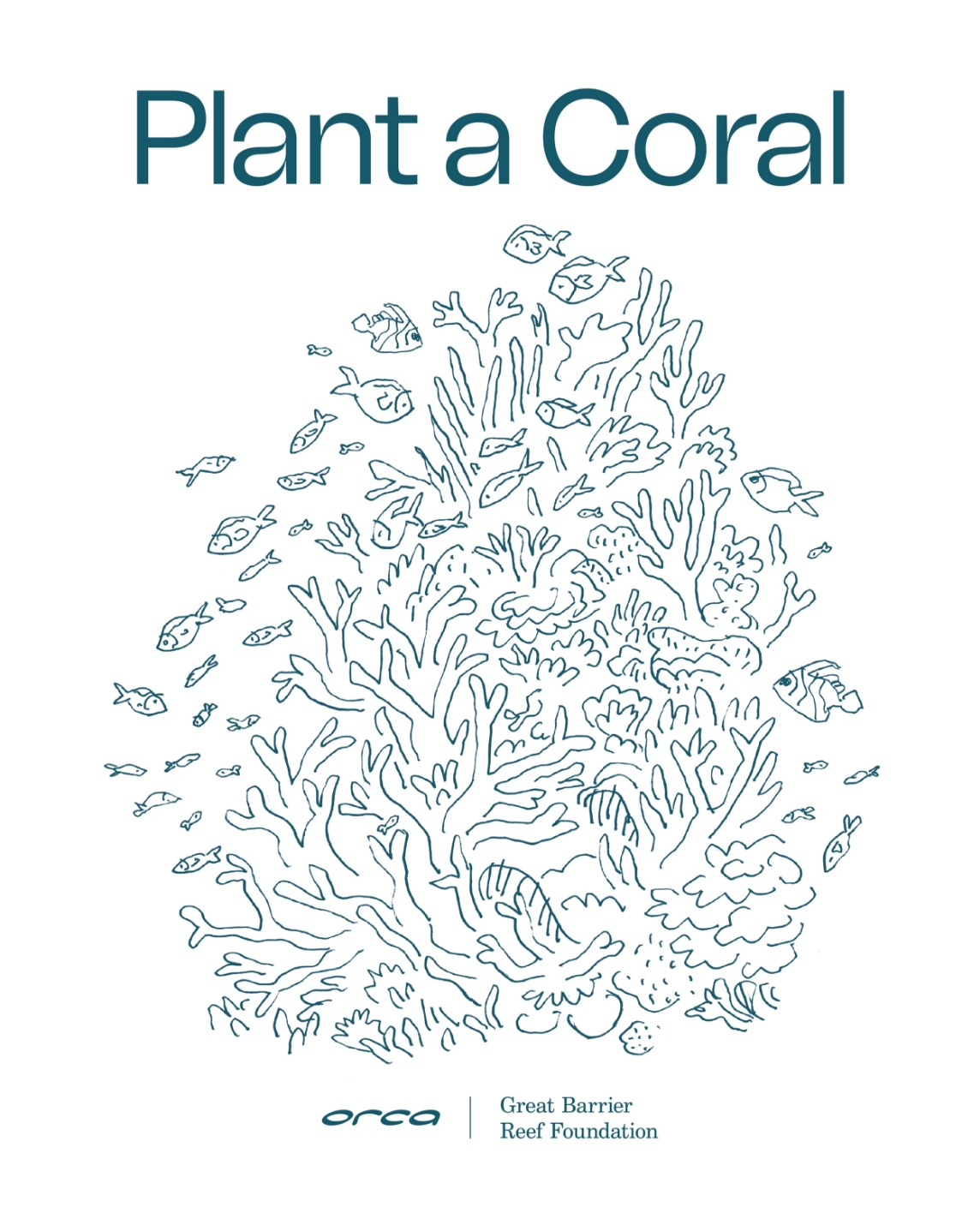 Illustration of a coral reef with various fish, promoting coral planting, with text 'Plant a Coral' and logos for orca and Great Barrier Reef Foundation.