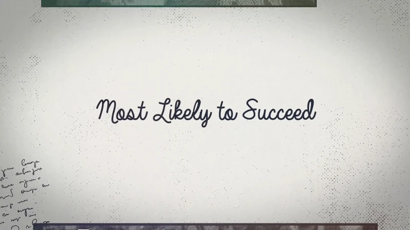 White backdrop with stylized script 'Most Likely to Succeed' title, minimal design with mottled texture and distressed border.