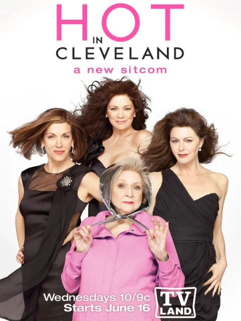 Poster for 'Hot in Cleveland' sitcom features four adult women in formal wear against a white backdrop, with show title displayed above.