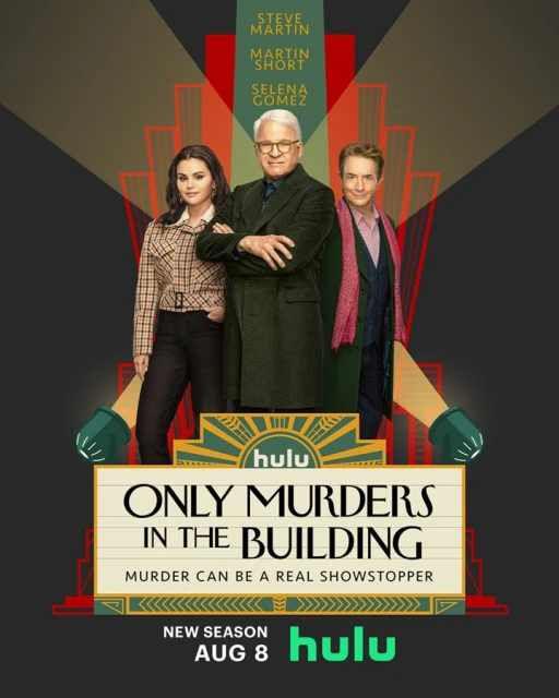 Promotional poster for 'Only Murders in the Building' featuring Selena Gomez, Steve Martin, and Martin Short in front of stage-light backdrop.