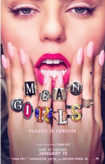 Movie poster featuring a fair-skinned woman's face, with 'Mean Girls' spelled out in rings on her fingers and 'Plastic is Forever' text.