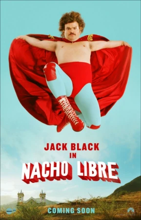 Movie poster of the film Nacho Libre. Jack Black wearing a red cape, red wrestling suit, and red boots soars through the air.