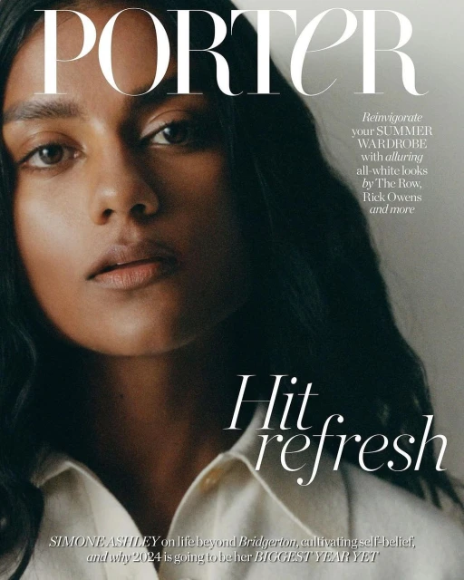 Fashion magazine cover featuring a close-up portrait of Simone Ashley, with PORTER masthead, all-white summer wardrobe theme, and title 'Hit Refresh.'