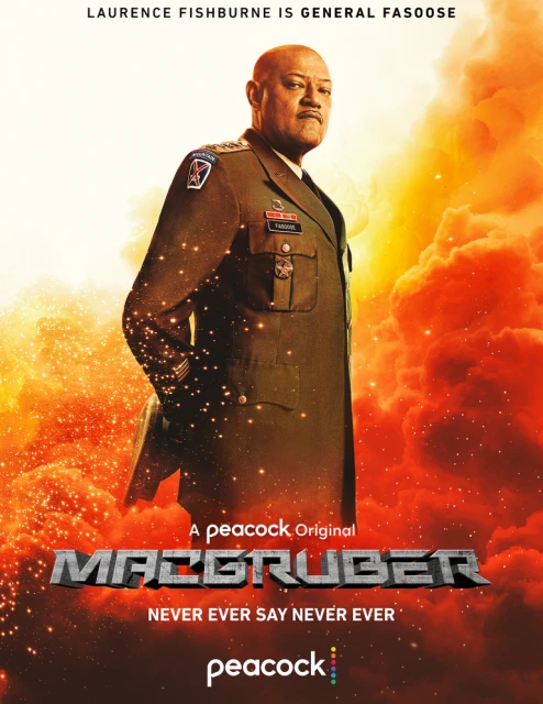 Movie poster for MacGruber featuring Laurence Fishburne as General Fasoose in a military uniform against a fiery orange background.
