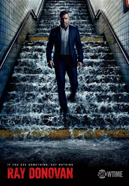 A man in a suit walks down flooded steps in a promotional shot for 'Ray Donovan' against a gritty, urban backdrop.