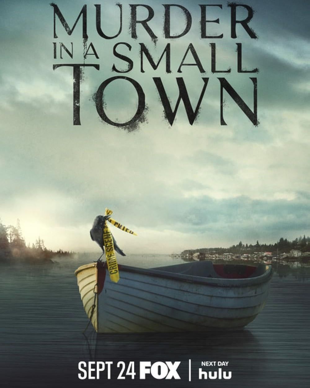 A movie poster for Murder in a Small Town shows a boat on a misty lake with a crow wearing crime scene tape, promoting the TV show.