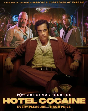 Promotional image for the MGM+ Original Series 'Hotel Cocaine' featuring a man in a brown suit seated and two men standing behind him.