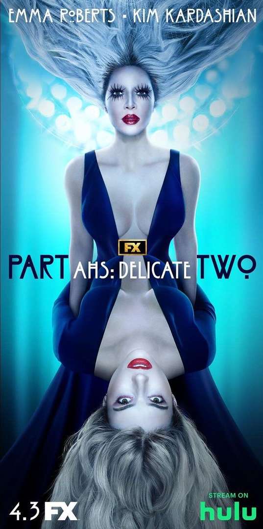 Promotional poster for American Horror Story: Delicate Part Two featuring Emma Roberts and Kim Kardashian. Blue color palette. 