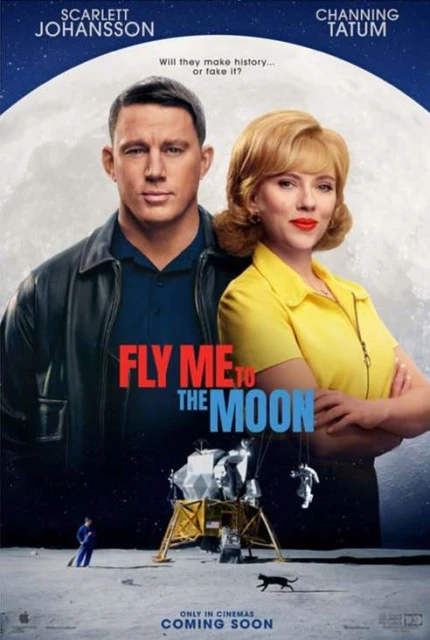 Movie poster for Fly Me to the Moon, featuring Scarlett Johansson and Channing Tatum above a lunar landscape with a moon landing scene.