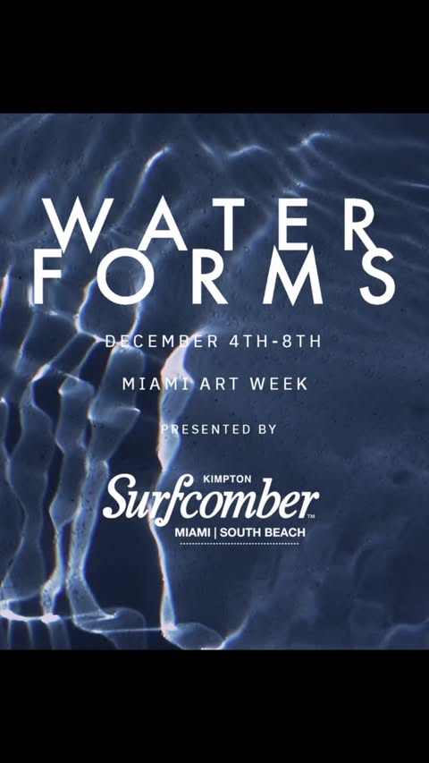 Image promoting the 'Waterforms' event during Miami Art Week, featuring a water ripple effect and event details.