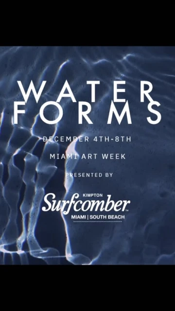 Image promoting the 'Waterforms' event during Miami Art Week, featuring a water ripple effect and event details.