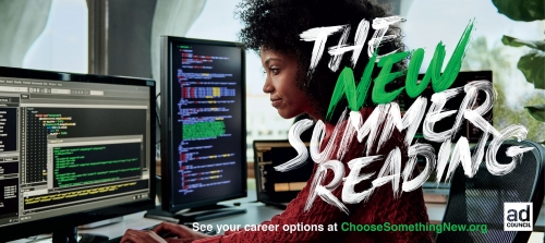 Woman in an office setting works on code on dual monitors. Text overlay reads, 'The New Summer Reading'. Ad Council logo in corner.