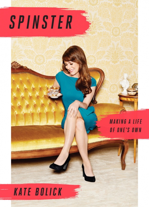 Book cover of 'Spinster: Making a Life of One's Own' features Kate Bolick, an adult woman on a mustard couch in a teal dress.