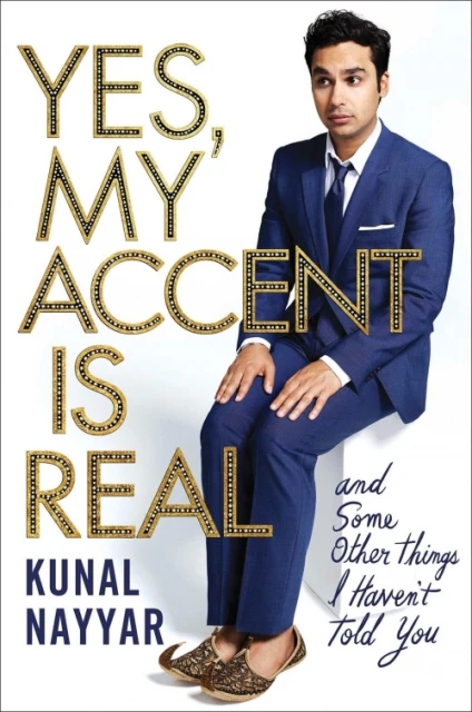 Kunal Nayyar poses in a blue suit alongside the text, 'Yes, My Accent is Real,' for the book cover against a white background.