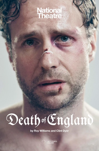 Theatre poster featuring an adult man with cuts and bruising on his face, a bandage on his nose, and the text 'Death of England'.
