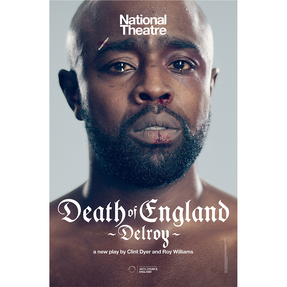 Promotional poster for 'Death of England - Delroy' play at the National Theatre, featuring a close-up of a Black man with a facial injury.