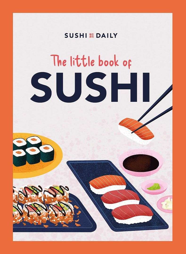 Sushi cookbook cover features colorful sushi rolls and nigiri on plates, with chopsticks poised to pick up a salmon nigiri. 