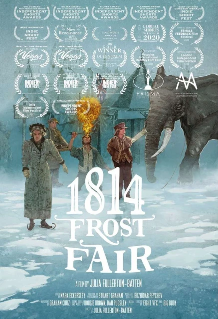 Movie poster for '1814 Frost Fair' featuring costumed performers, an elephant, and film festival award laurels on a light blue backdrop.