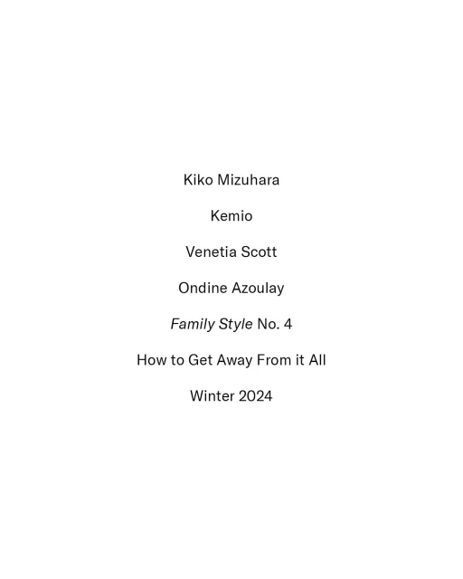 Text-based image with the names Kiko Mizuhara, Kemio, Venetia Scott, Ondine Azoulay, and the words 'Family Style No. 4' and 'Winter 2024'.