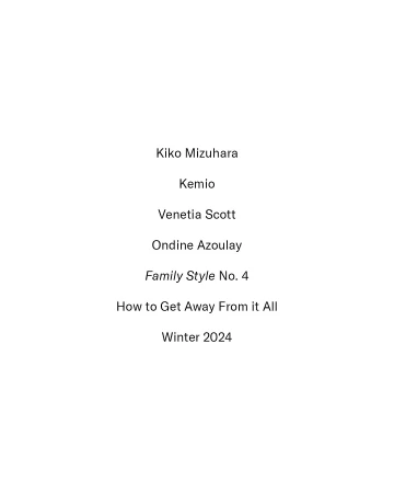 Text-based image with the names Kiko Mizuhara, Kemio, Venetia Scott, Ondine Azoulay, and the words 'Family Style No. 4' and 'Winter 2024'.