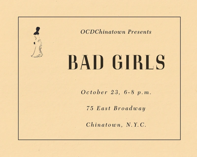 Poster for 'Bad Girls' event in Chinatown, October 23, 6-8 p.m., featuring a vintage illustration of a woman in a dress.