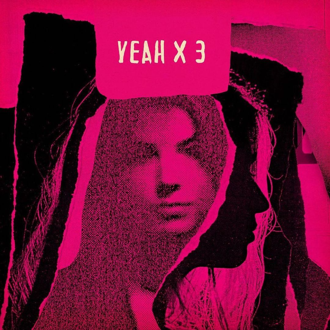 Artistic image of a woman's face and silhouette in black and pink, featuring overlaid text 'Yeah X 3', creating a stylized portrait.