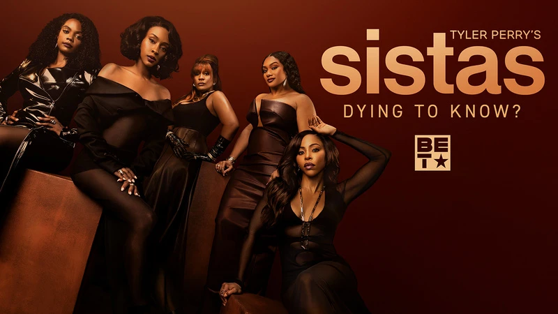 Promotional image for Tyler Perry's Sistas featuring a group of five African American women in stylish black attire against a brown backdrop.
