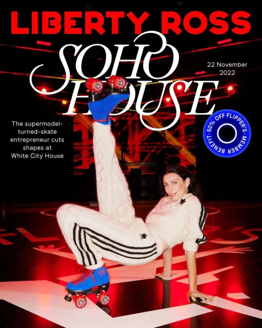 Liberty Ross strikes a pose on roller skates for Soho House, November 2022. Editorial shot with bright red lighting and bold text.